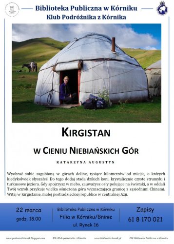 Kirgistan – w cieniu Niebiańskich Gór – Klub Podróżnika z Kórnika w Filii w Kórniku/Bninie (22.03.2023)